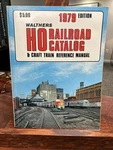 Walthers Ho Railroad Catalog 1979 Edition Model Train Reference. Fixed Price $12.00.