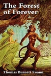 The Forest Of Forever - Paperback, By Swann Thomas Burnett Very Good. Fixed Price $6.07.