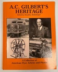 A.c. Gilbert's Heritage Collection Of Rare American Flyer Articles And Photos Pb. Fixed Price $25.00.