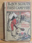 1913 The Boy Scouts First Camp Fire By Herbert Carter A.l. Burt Company. Fixed Price $5.95.