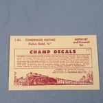 Champ Decals L-86 Condensed Gothic Dulux Gold 1/8" Letters Numbers Ho Scale. Fixed Price $5.99.