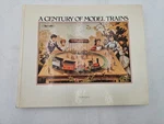 Century Of Model Trains 1870-1970 By Allen Levy Hard Cover Book. Fixed Price $19.99.